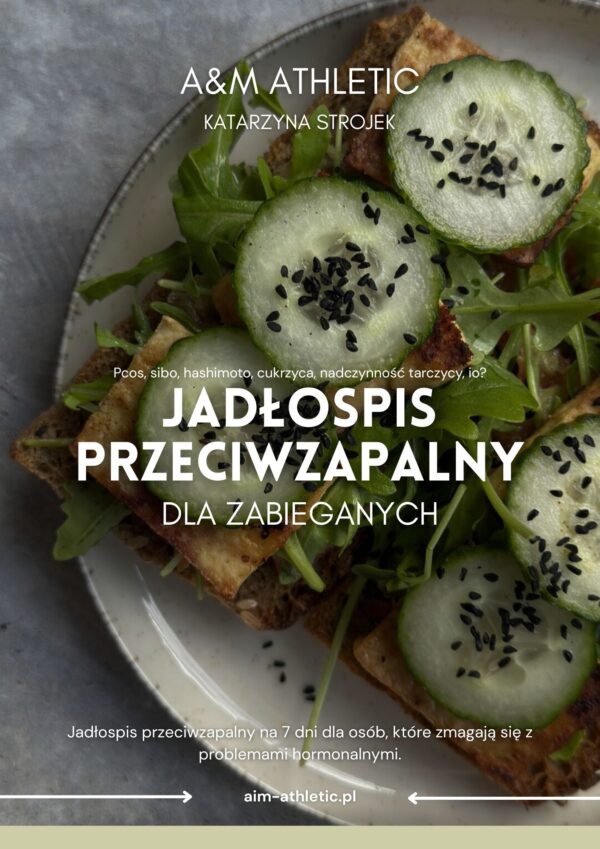 JADŁOSPIS PRZECIWZAPALNY DLA ZABIEGANYCH