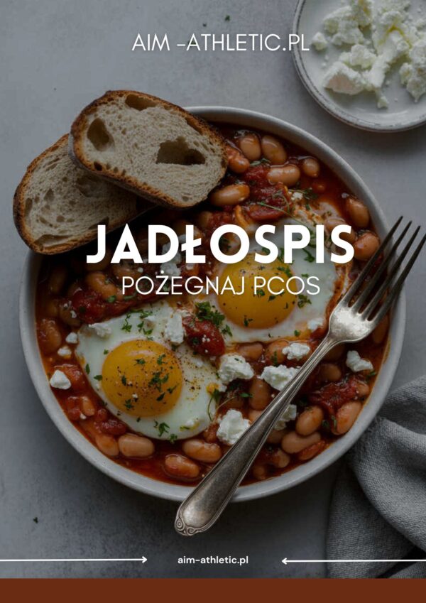 Jadłospis przeciwzapalny Pożegnaj PCOS