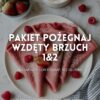 npT1VLSc1lKd4sny6yEun2LZlEbVIgbwh8Qo3ygK-1.jpeg PAKIET POŻEGNAJ WZDĘTY BRZUCH 1&2